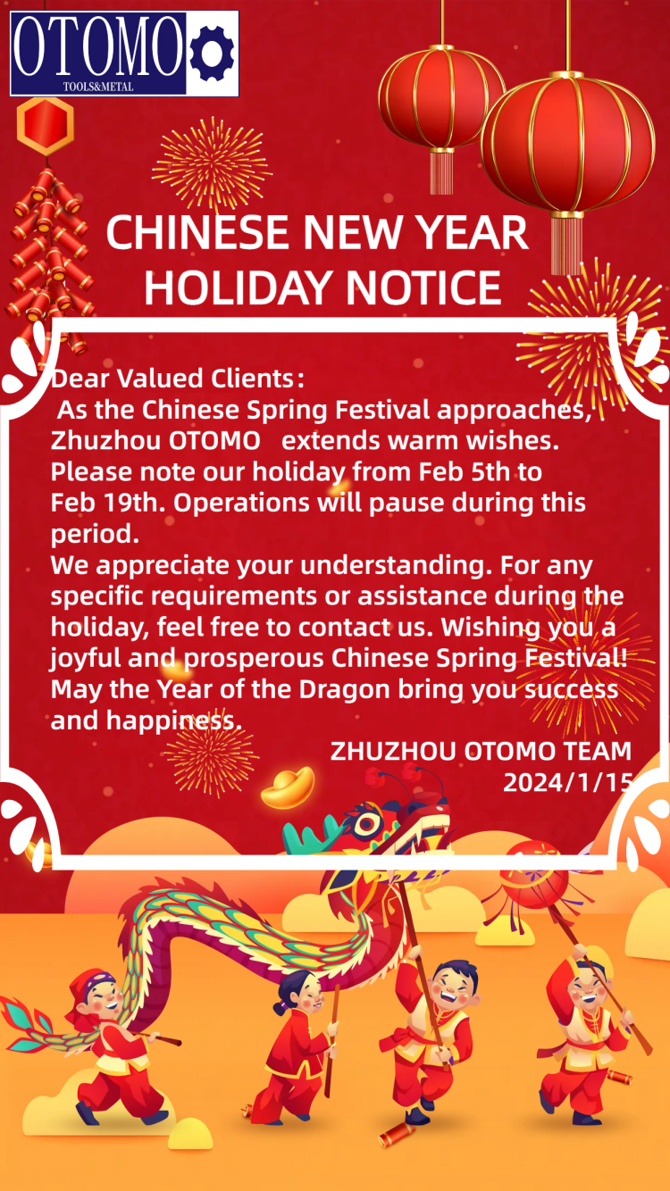  2024 Chinese Spring Holiday Notice -ZHUZHOU OTOMO